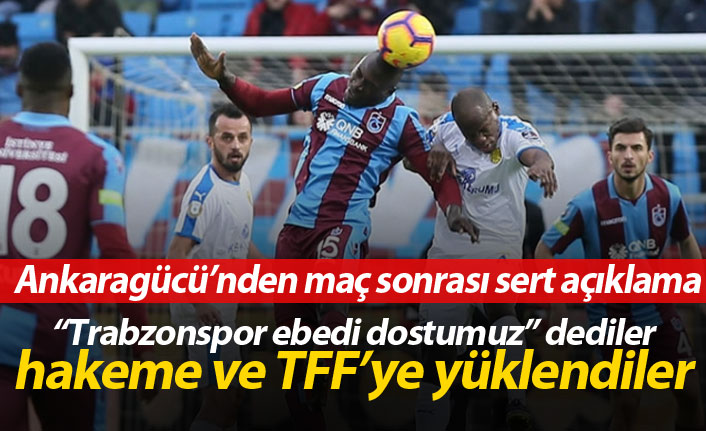 Ankaragücü'nden Trabzonspor maçı için tepki!