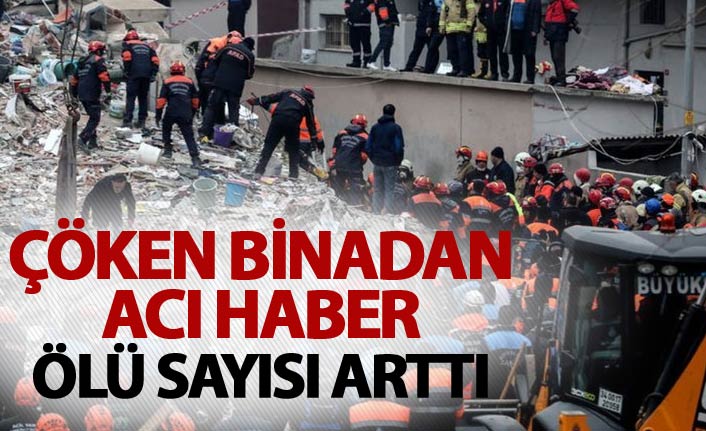 Çöken binadan acı haber - Ölü sayısı arttı