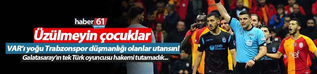 Trabzonspor Galatasaray'a ve hakeme yenildi!