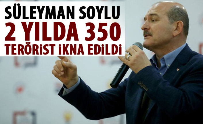 Bakan Soylu: “2 yılda 350 terörist ikna edildi”