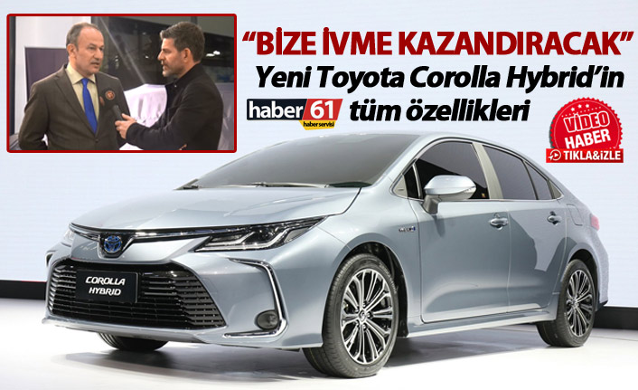 “Bize ivme kazandıracak” - Yeni Toyota Corolla Hybrid’in tüm özellikleri