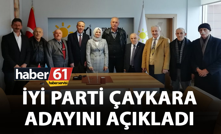 İYİ Parti Çaykara adayını açıkladı