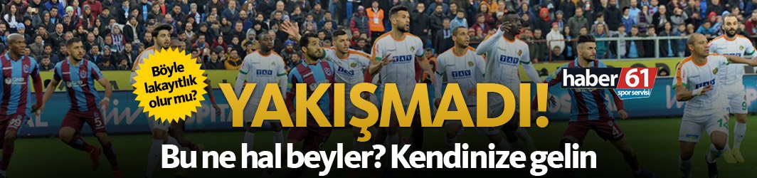 Trabzonspor Alanyaspor'a mağlup oldu