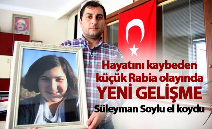 Hayatını kaybeden küçük Rabia olayında yeni gelişme - Açıklama geldi