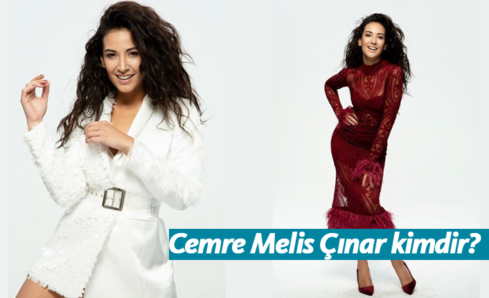 Cemre Melis Çınar kimdir, nerelidir, kaç yaşındadır?