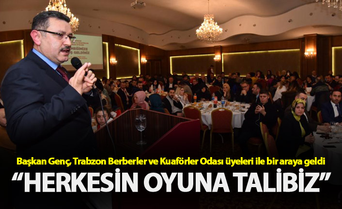 Başkan Genç: "Herkesin Oyuna Talibiz"