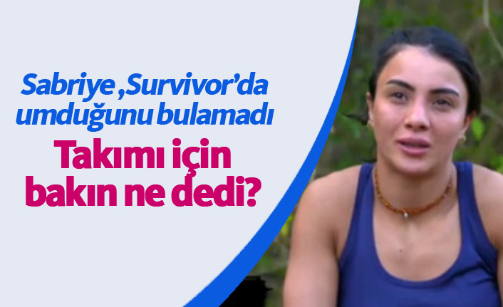 Sabriye Şengül Survivor'da aradığını bulamadı