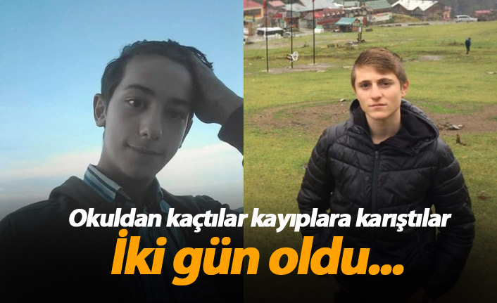 Okuldan kaçan iki çocuk kayıplara karıştı