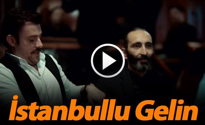 İstanbullu Gelin 78. bölüm fragmanı çıktı mı?