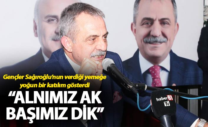 Sağıroğlu: "Alnımız ak başımız dik"