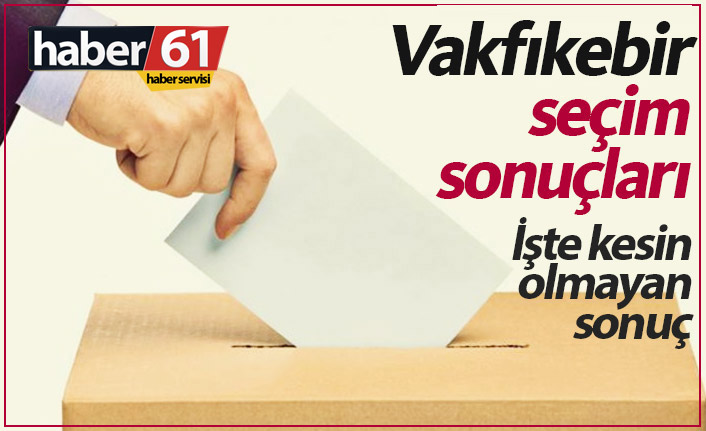 Vakfıkebir seçim sonucu / Vakfıkebir Belediye Başkanı kim oldu?