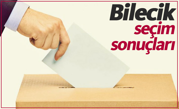 Bilecik seçim sonucu / Bilecik belediye başkanı kim oldu?