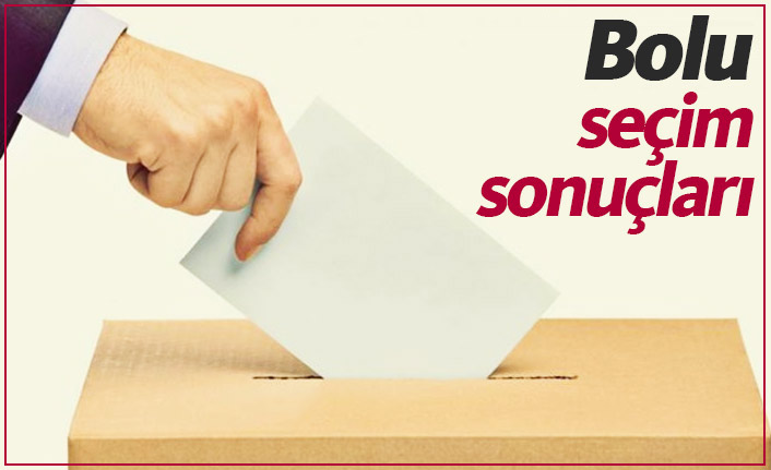 Bolu seçim sonuçları / Bolu belediye başkanı kim oldu?