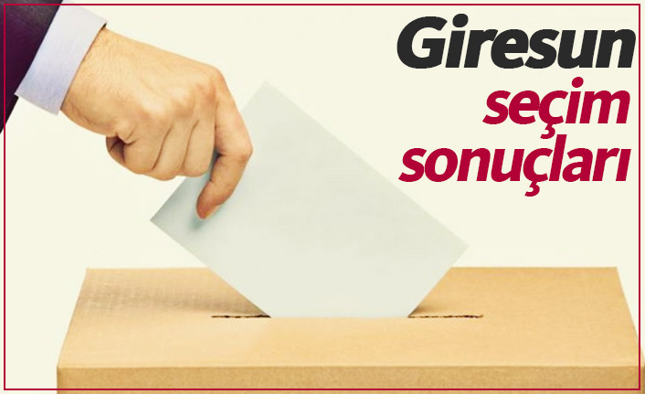 Giresun seçim sonuçları / Giresun yeni belediye başkanı kim oldu?