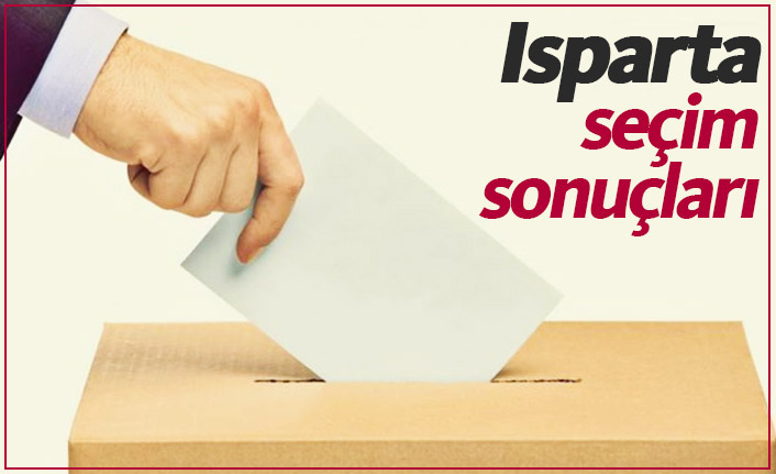 Isparta seçim sonuçları / Isparta yeni belediye başkanı kim oldu?