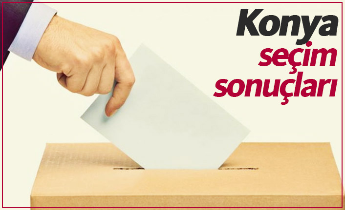 Konya seçim sonuçları / Konya yeni belediye başkanı kim oldu?