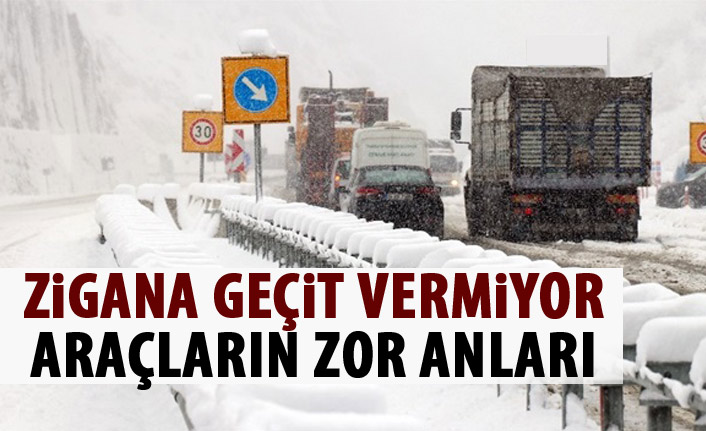 Zigana geçit vermiyor!