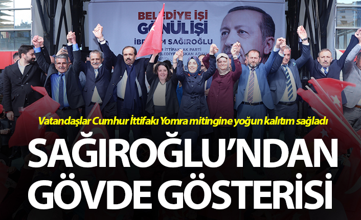 Sağıroğlu’ndan Gövde gösterisi