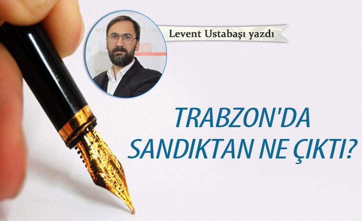 Trabzon'da sandıktan ne çıktı?