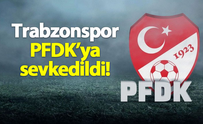 Merdiven boşlukları boş kalmadı Trabzonspor PFDK'ya sevk edildi! - 16 Nisan 2019