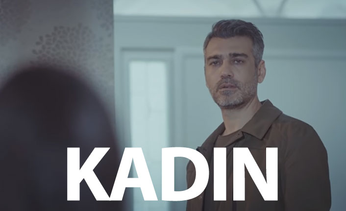 Kadın 59. bölüm fragmanı yayında mı?