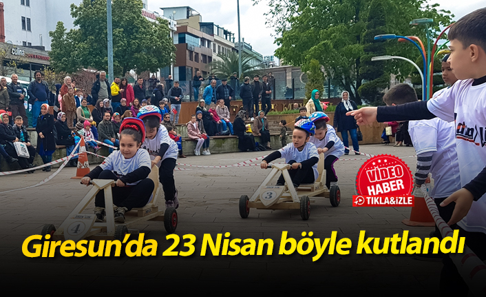 Giresun'da 23 Nisan böyle kutlandı!