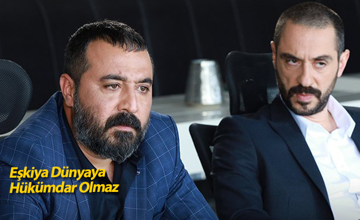 Eşkiya Dünyaya Hükümdar Olmaz'ın 135. bölüm fragmanı çıktı mı?