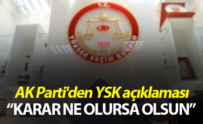 AK Parti'den YSK açıklaması