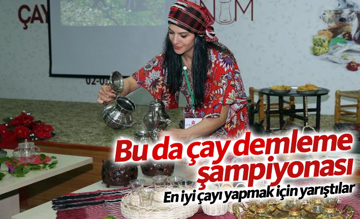 Bu da çay demleme şampiyonası