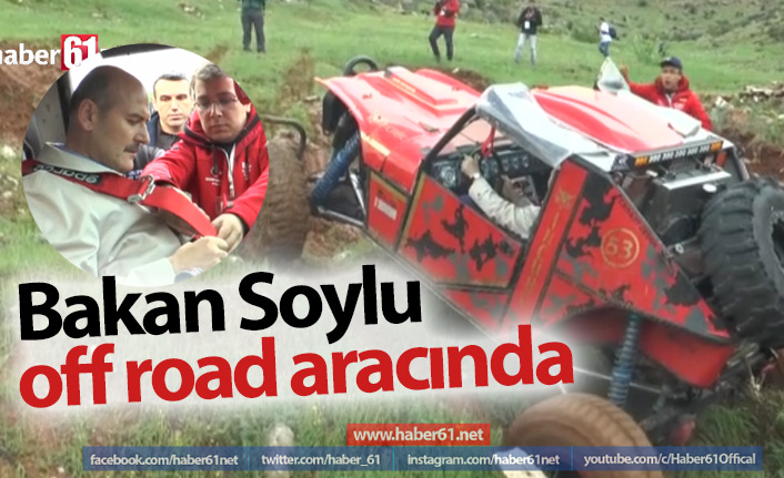 Bakan Soylu Off Road aracı kullandı