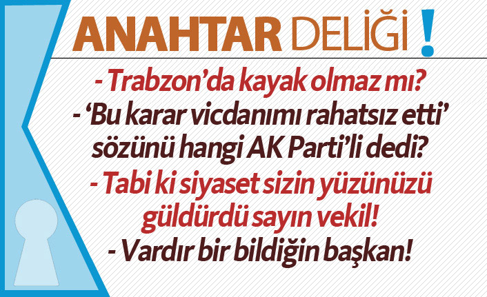 Anahtar Deliği 08.05.2019