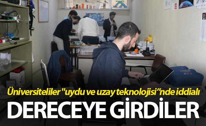 Üniversiteliler "uydu ve uzay teknolojisi"nde iddialı - Dereceye girdiler