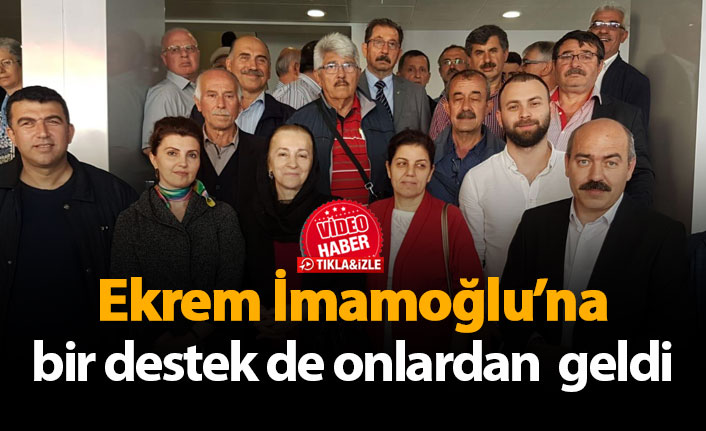 Ekrem İmamoğlu’na bir destek de onlardan