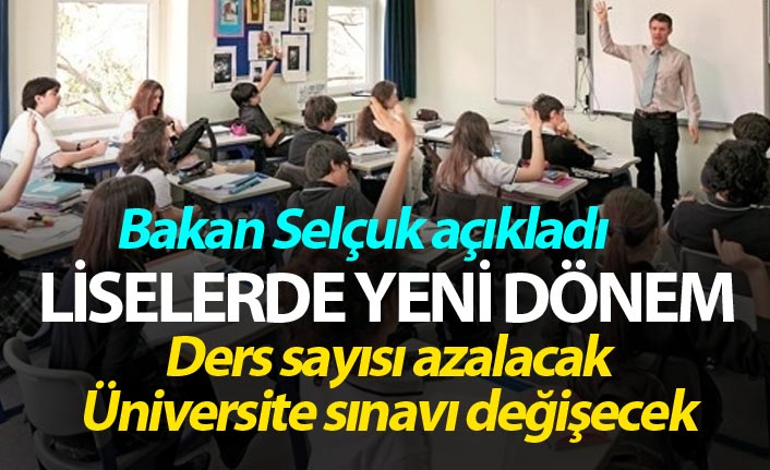 Liselerde yeni bir dönem - Bakan Selçuk açıkladı