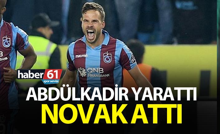 Abdülkadir yarattı Novak attı