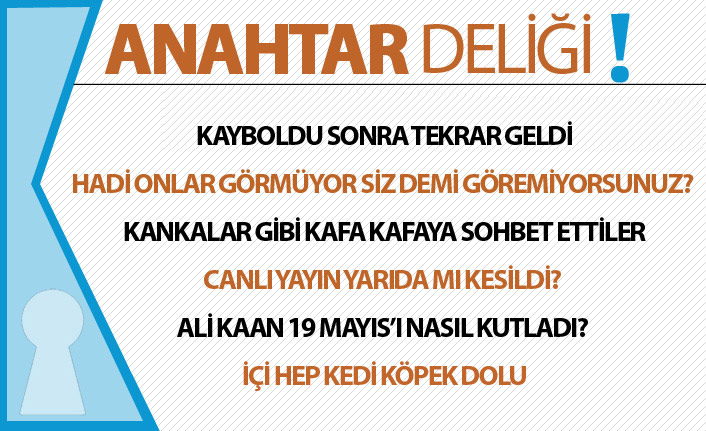 Anahtar Deliği 21.05.2019