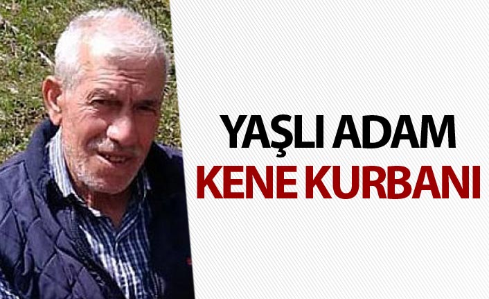 Gümüşhane'de yaşlı adam kene kurbanı