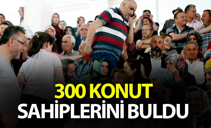 300 TOKİ dairesinin sahipleri belirlendi