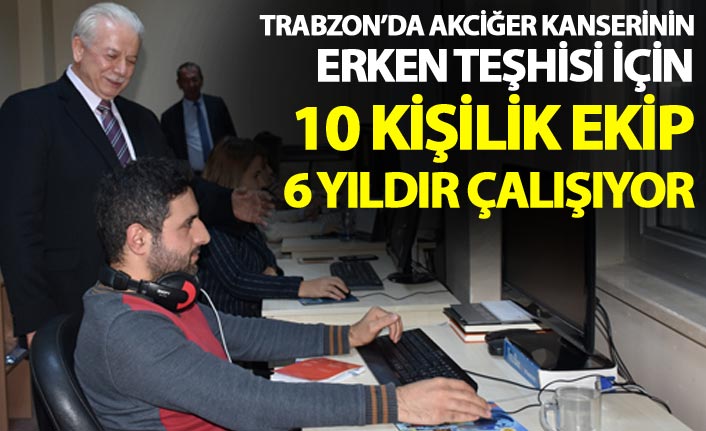 Akciğer kanserinin erken teşhisi için 6 yıl çalıştılar