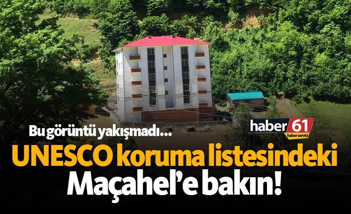 UNESCO koruma listesindeki Maçahel’e bakın!