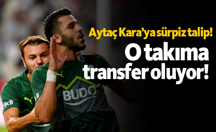 Aytaç Kara'ya sürpriz talip! O takıma transfer oluyor...