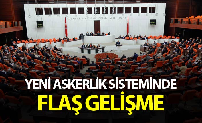 Yeni askerlik sisteminde flaş gelişme