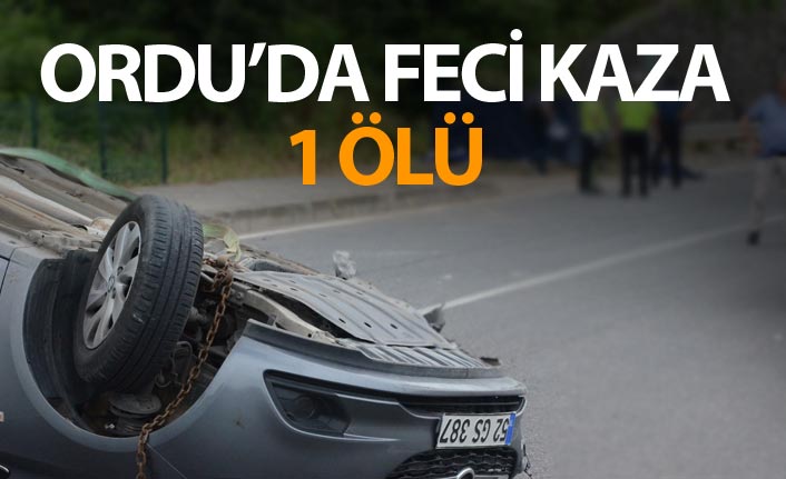 Ordu'da trafik kazası, araçtan fırlayan sürücü hayatını kaybetti.