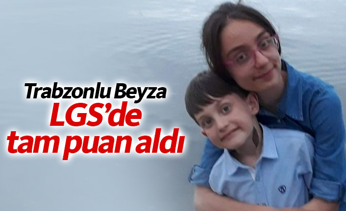 Trabzonlu Beyza LGS'de tam puan aldı