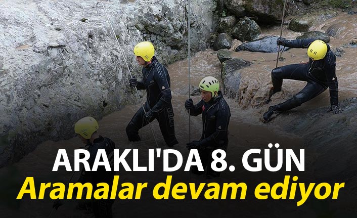 Araklı'da 8. gün - Aramalar devam ediyor