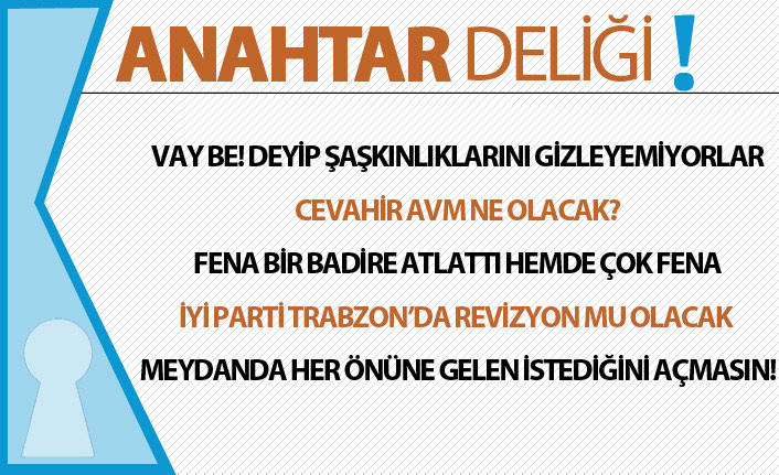 Anahtar Deliği 30.06.2019