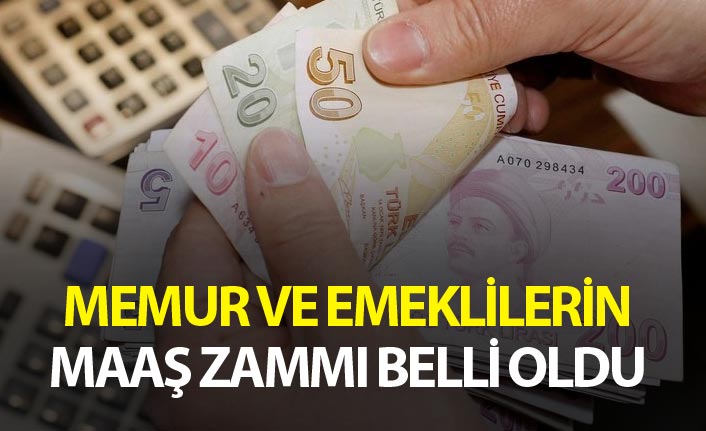 Memur ve emeklilerin maaş zammı belli oldu