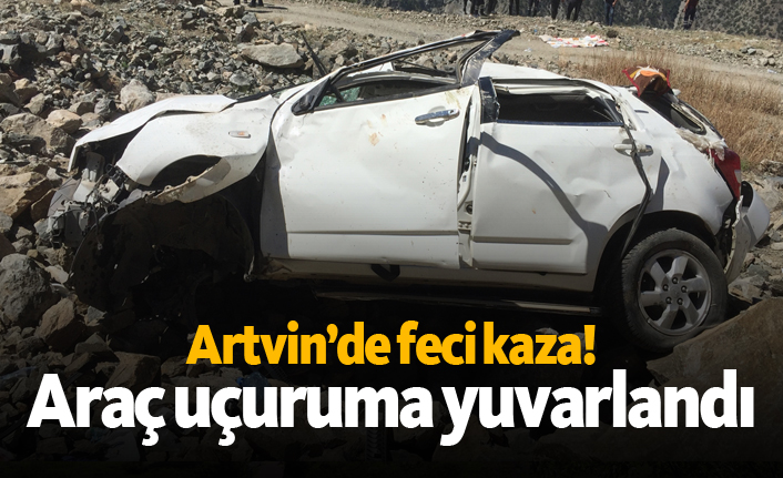 Artvin'de otomobil uçuruma yuvarlandı: 1 ölü, 2 yaralı