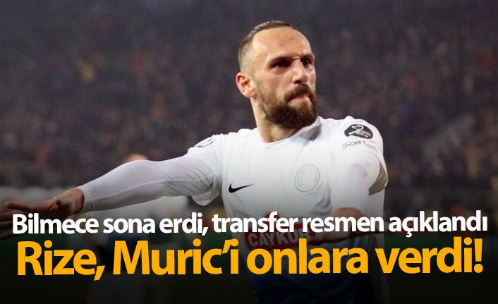 Vedat Muriç transferi resmen açıklandı!