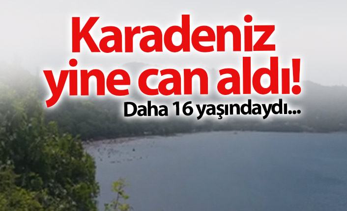 Karadeniz yine can aldı